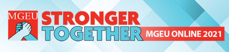 MGEU Stronger Together - MGEU Online 2021